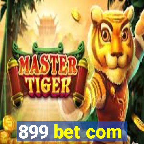 899 bet com